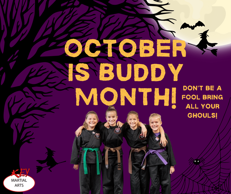 Key Martial Arts Buddy Month - October 1st - October 31st